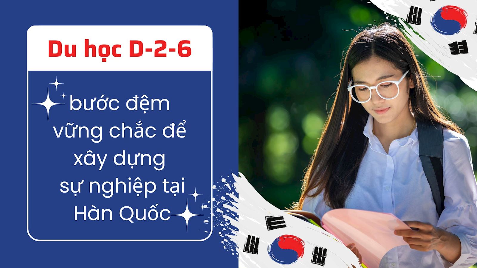 Chương trình trao đổi sinh viên D-2-6  Hàn Quốc: Cơ hội vàng cho sinh viên Việt Nam