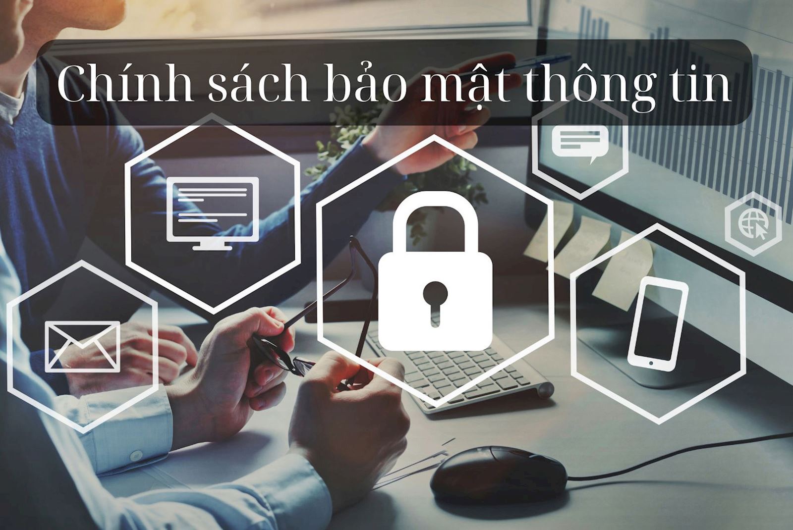 Chính sách bảo mật thông tin