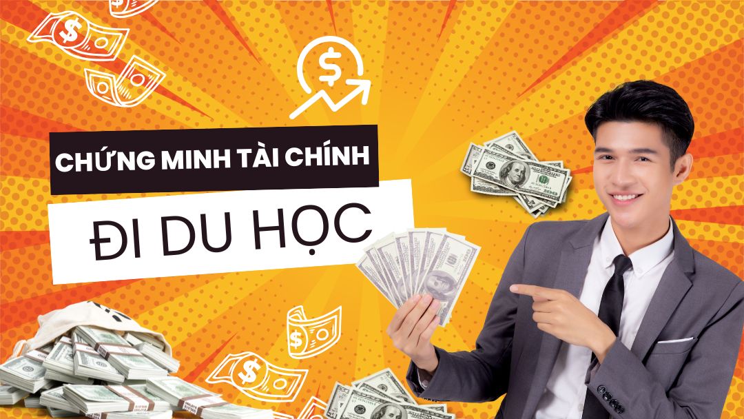 Làm thế nào để chứng minh tài chính để đi du học?