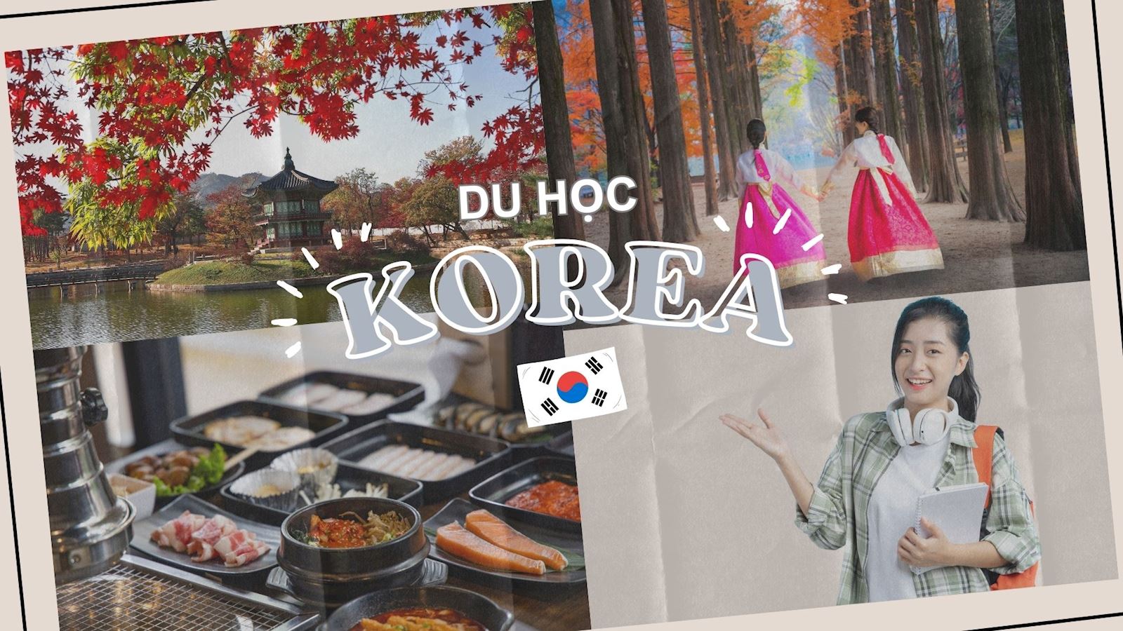 Visa du học Hàn Quốc 2025: Hướng dẫn chi tiết A-Z